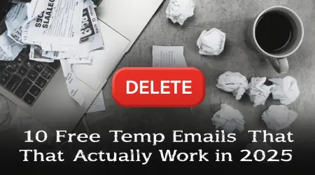 10 Free Temporary Email Sites in 2025 (Compared & Tested)